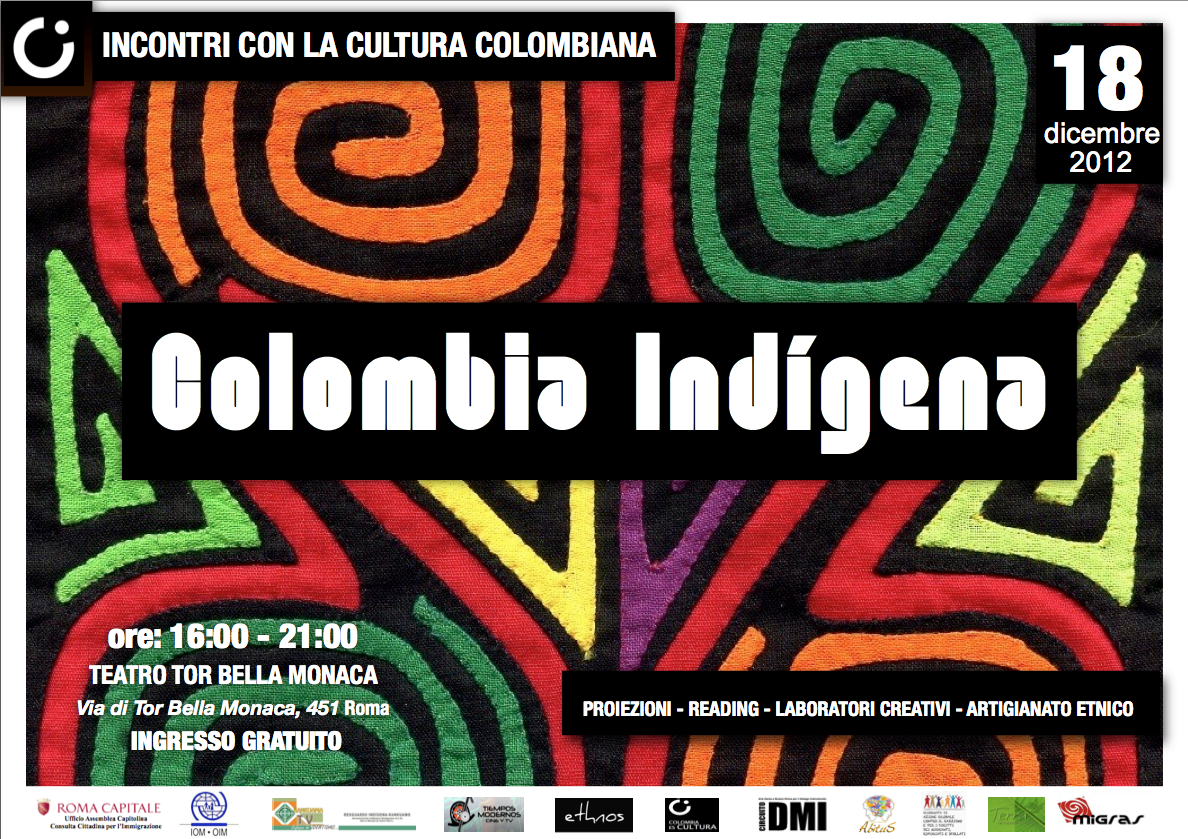 COLOMBIA ES CULTURA! COLOMBIA INDIGENA Realtà, Tradizioni e Diritti Umani