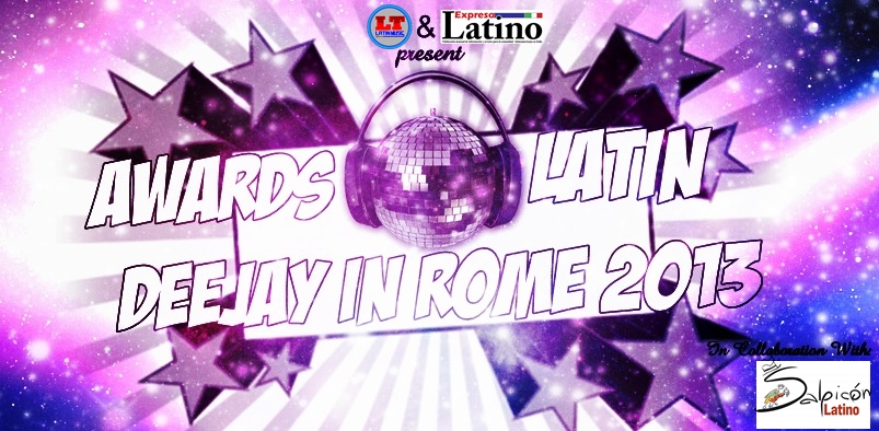 Awards Latin Deejay in Rome 2013